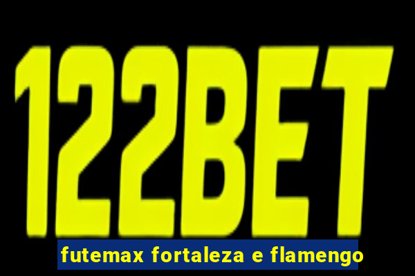 futemax fortaleza e flamengo